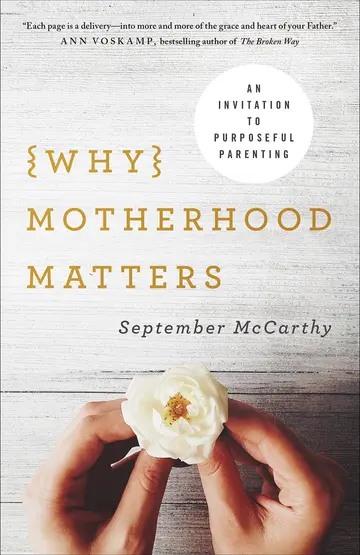 Cover of Why Motherhood Matters