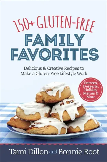 Cover of 150+ Gluten-Free Family Favorites