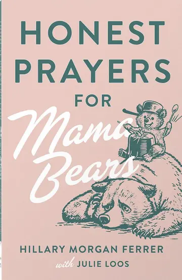 Cover of Honest Prayers for Mama Bears