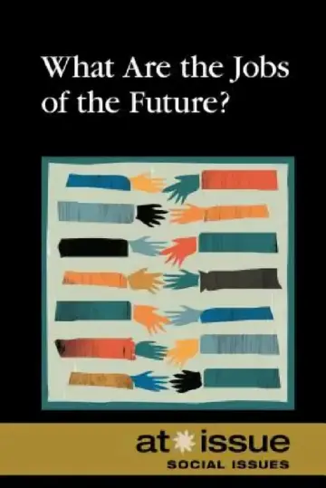 Cover of What Are the Jobs of the Future?