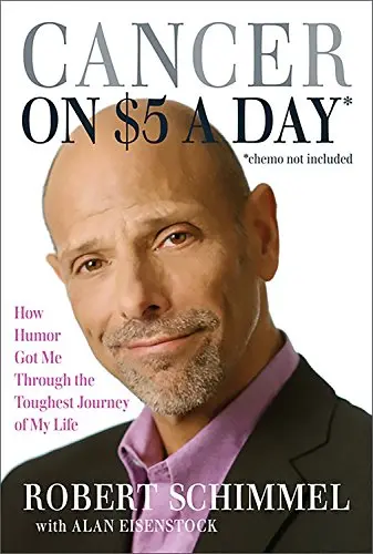 Cover of Cancer on Five Dollars a Day* (*chemo not included)