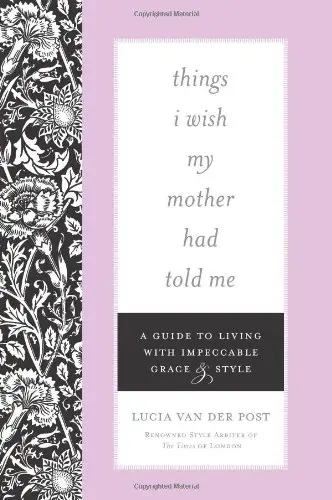 Cover of Things I Wish My Mother Had Told Me