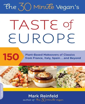 Cover of The 30-Minute Vegan'S Taste of Europe