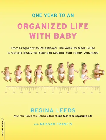 Cover of One Year to an Organized Life with Baby