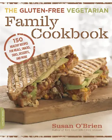Cover of The Gluten-Free Vegetarian Family Cookbook