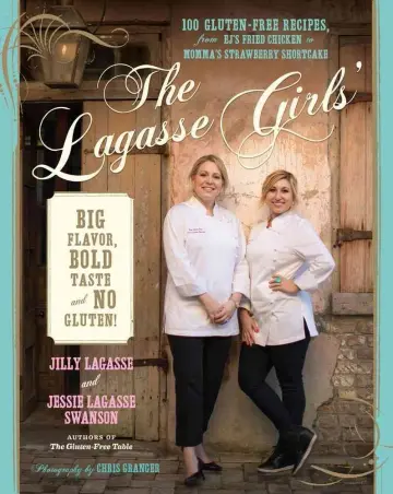 Cover of The Lagasse Girls' Big Flavor, Bold Taste - And No Gluten!