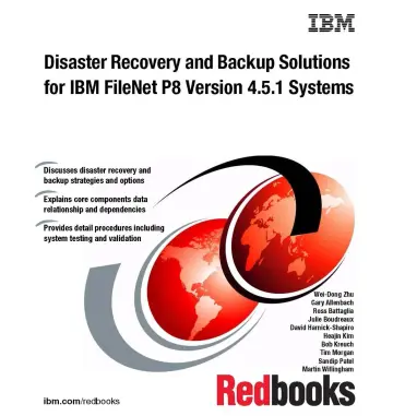 Cover of Disaster Recovery and Backup Solutions for IBM Filenet P8 Version 4.5.1 Systems
