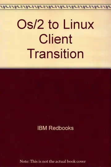 Cover of Os/2 to Linux Client Transition