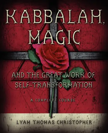 Cover of Kabbalah Magic & the Great Work of Self