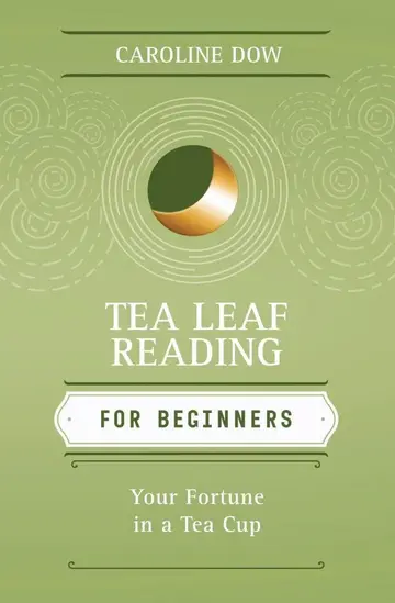 Cover of Tea Leaf Reading for Beginners