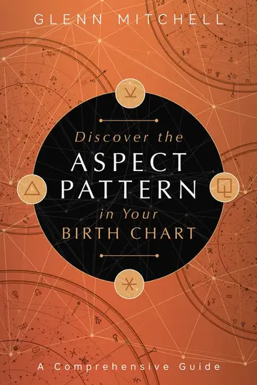 Cover of Discover the Aspect Pattern in Your Birth Chart