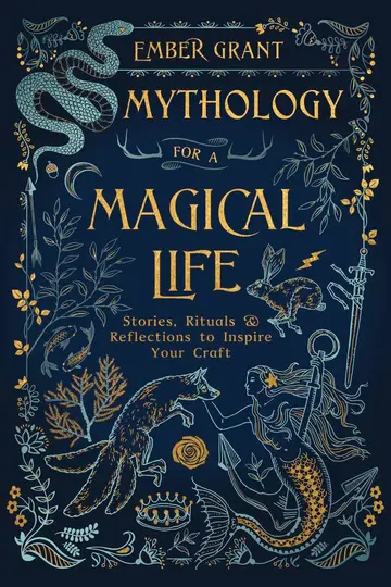 Cover of Mythology for a Magical Life