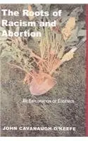 Cover of The Roots of Racism and Abortion