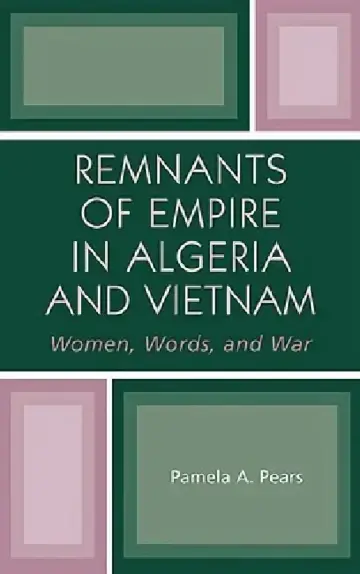 Cover of Remnants of Empire in Algeria and Vietnam