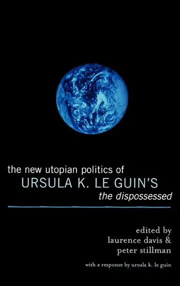 Cover of The New Utopian Politics of Ursula K. Le Guin's the Dispossessed
