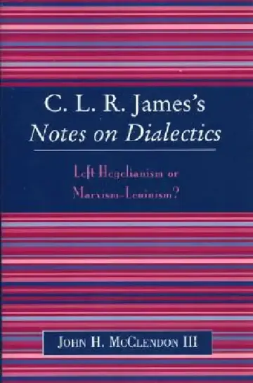 Cover of Clr James's Notes on Dialectics