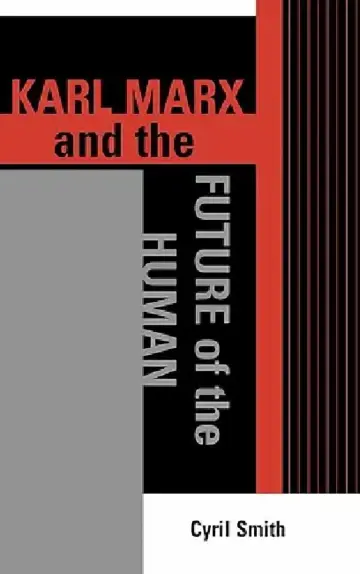 Cover of Karl Marx and the Future of the Human