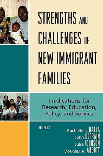 Cover of Strengths and Challenges of New Immigrant Families