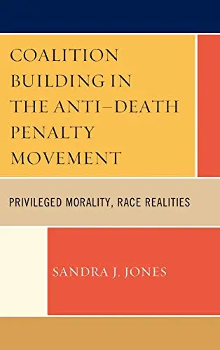 Cover of Coalition Building in the Anti-Death Penalty Movement
