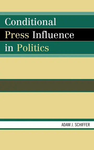 Cover of Conditional Press Influnence in Politics