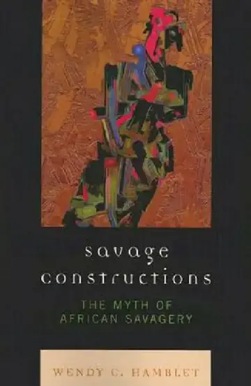 Cover of Savage Constructions