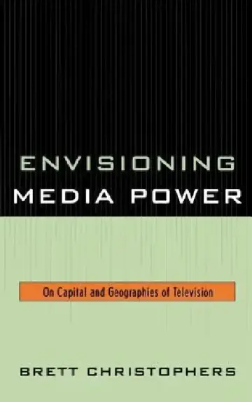 Cover of Envisioning Media Power