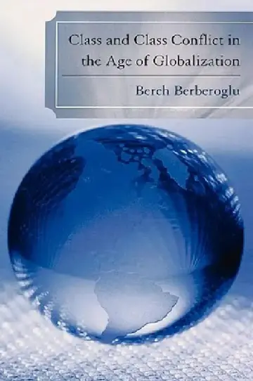 Cover of Class and Class Conflict in the Age of Globalization
