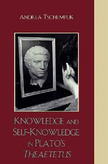 Cover of Knowledge and Self-Knowledge in Plato's Theaetetus