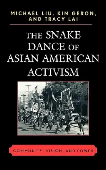 Cover of Snake Dance of Asian American Activism
