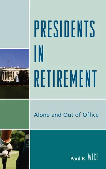 Cover of Presidents in Retirement
