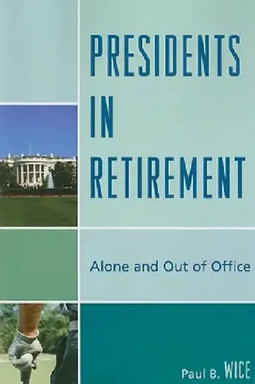 Cover of Presidents in Retirement