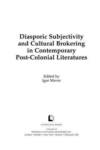 Cover of Diasporic Subjectivity and Cultural Brokering in Contemporary Post-Colonial Literatures
