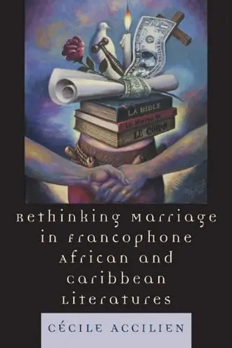 Cover of Rethinking Marriage in Francophone African and Caribbean Literatures