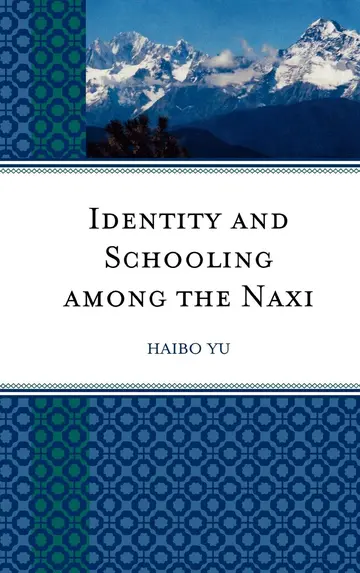 Cover of Identity and Schooling Among the Naxi