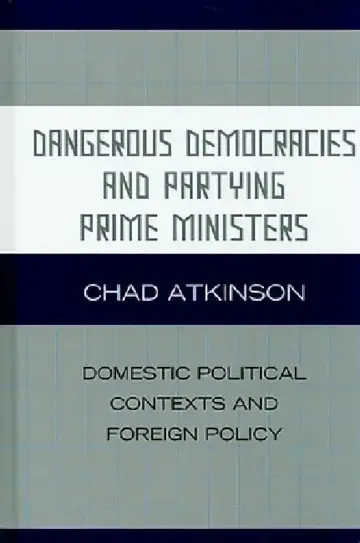Cover of Dangerous Democracies and Partying Prime Ministers