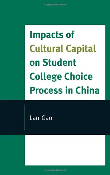 Cover of Impacts of Cultural Capital on Student College Choice in China