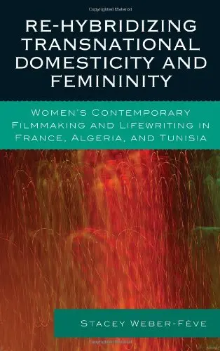 Cover of Re-Hybridizing Transnational Domesticity and Femininity