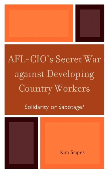 Cover of AFL-CIO's Secret War Against Developing Country Workers