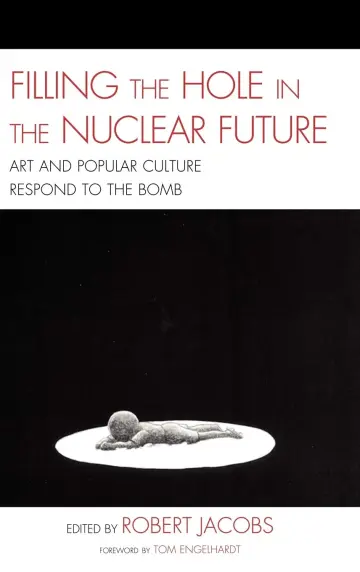 Cover of Filling the Hole in the Nuclear Future
