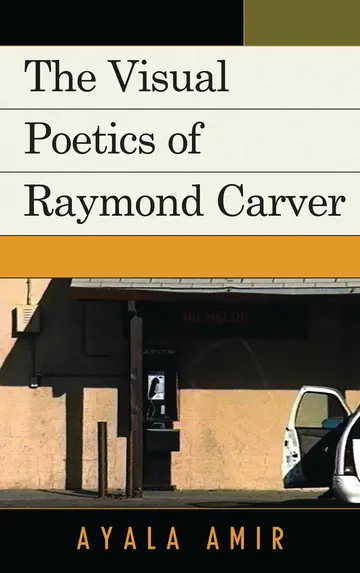 Cover of The Visual Poetics of Raymond Carver