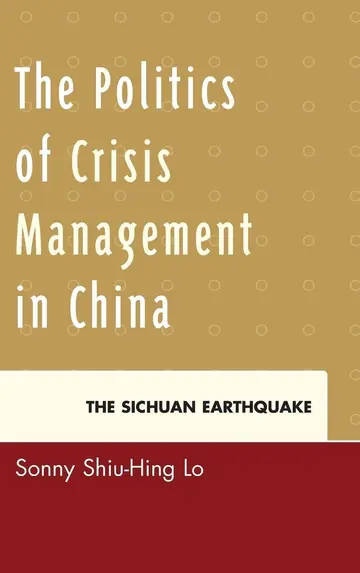Cover of The Politics of Crisis Management in China