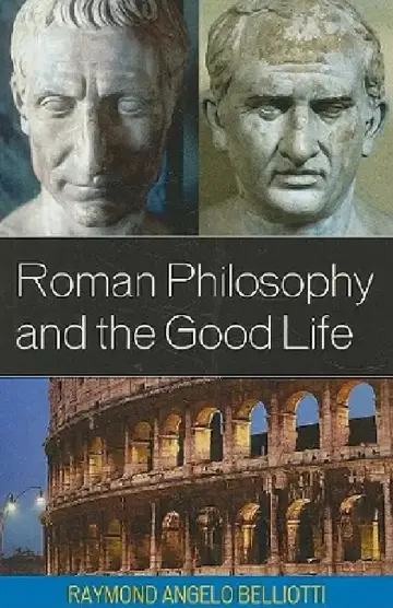 Cover of Roman Philosophy and the Good Life