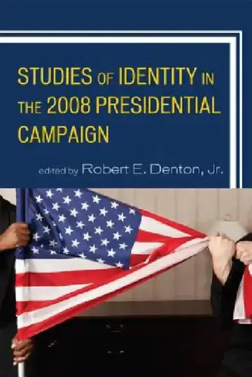 Cover of Studies of Identity in the 2008 Presidential Campaign