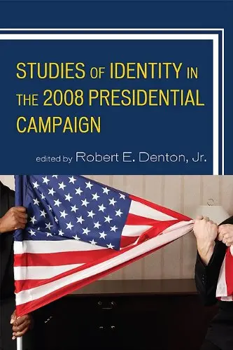 Cover of Studies of Identity in the 2008 Presidential Campaign