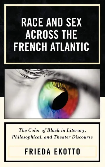 Cover of Race and Sex Across the French Atlantic