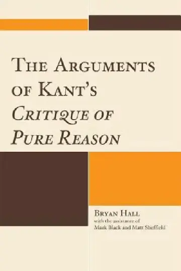 Cover of The Arguments of Kant's Critique of Pure Reason