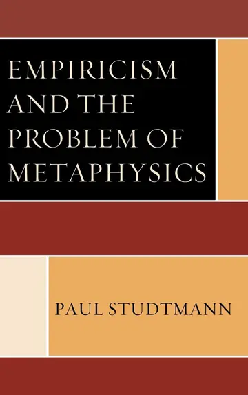 Cover of Empiricism and the Problem of Metaphysics