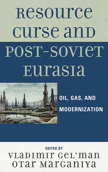 Cover of Resource Curse and Post-Soviet Eurasia
