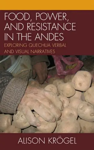 Cover of Food, Power, and Resistance in the Andes