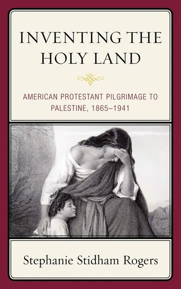 Cover of Inventing the Holy Land